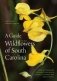 A Guide to the Wildflowers of South Carolina фото книги маленькое 2