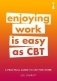 Enjoying Work Is Easy as CBT: A Practical Guide to CBT for Work фото книги маленькое 2