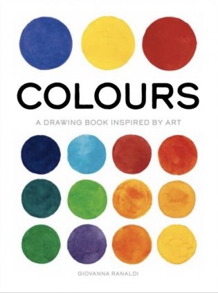Colours. A Drawing Book Inspired by Art фото книги