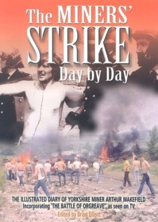 Miners strike day by day фото книги