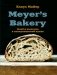 Meyer’s Bakery. Хлеб и выпечка в скандинавской кухне фото книги маленькое 2