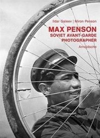Max Penson: Soviet Avant-Garde Photographer фото книги