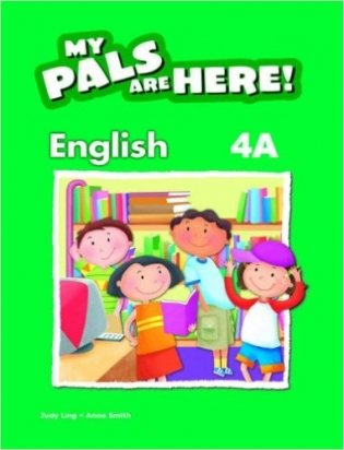 My Pals Are Here! English: Textbook 4A фото книги