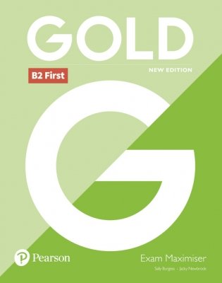 Gold. B2 First. New Edition Exam Maximiser without Key фото книги