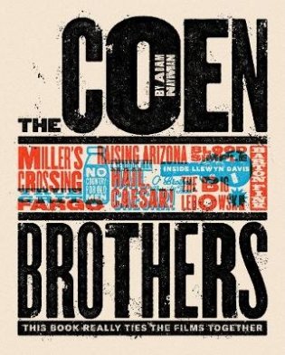The Coen Brothers. This Book Really Ties the Films Together фото книги