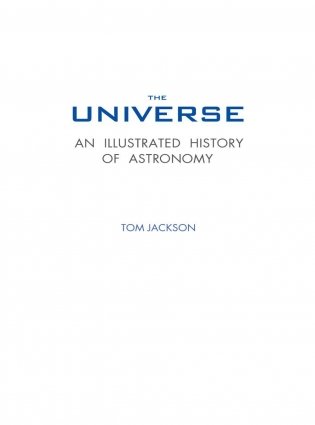 Вселенная. Иллюстрированная история астрономии фото книги 3
