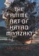 Anime art of Hayao Miyazaki фото книги маленькое 2