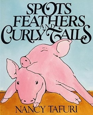 Spots, Feathers, and Curly Tails фото книги