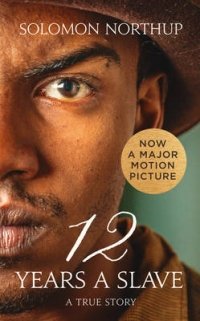 12 Years a Slave. A True Story фото книги