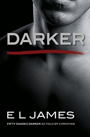 Darker: Fifty Shades Darker as Told by Christian фото книги