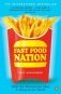 Fast Food Nation фото книги маленькое 2