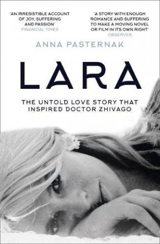 Lara: The Untold Love Story That Inspired Doctor Zhivago фото книги