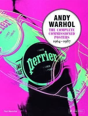 Andy Warhol. The Complete Commissioned Posters 1964-1987 фото книги