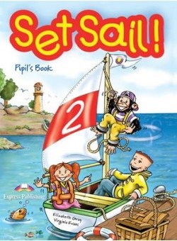 Set Sail!: Pupil's Book. Level 2 фото книги