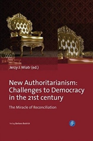 New Authoritarianism. Challenges to Democracy in the 21st century фото книги
