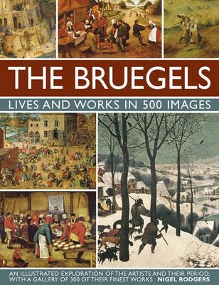 The Bruegels. Lives and Works in 500 Images фото книги