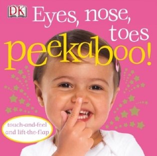 Eyes, Nose, Toes Peekaboo! фото книги