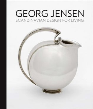 Georg Jensen. Scandinavian Design for Living фото книги