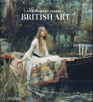 Five Hundred Years of British Art фото книги
