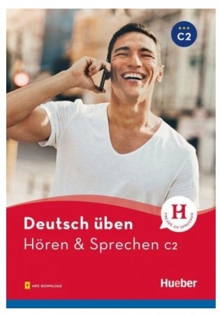 Deutsch Uben. Horen & Sprechen C2. Buch mit Audios online фото книги