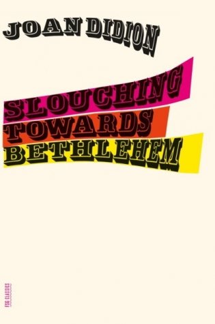 Slouching Towards Bethlehem фото книги
