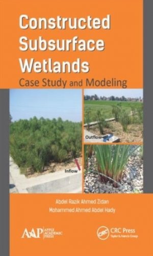 Constructed Subsurface Wetlands: Case Study and Modeling фото книги