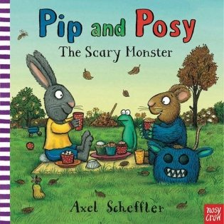 Pip and Posy: The Scary Monster. Board book фото книги