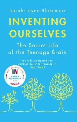 Inventing Ourselves. The Secret Life of the Teenage Brain фото книги