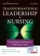 Transformational Leadership in Nursing: From Expert Clinician to Influential Leader фото книги маленькое 2