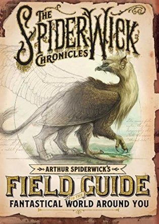 Arthur Spiderwick's Field Guide to the Fantastical World Around You (Reissue) фото книги