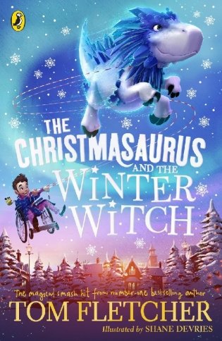 The Christmasaurus and the Winter Witch фото книги