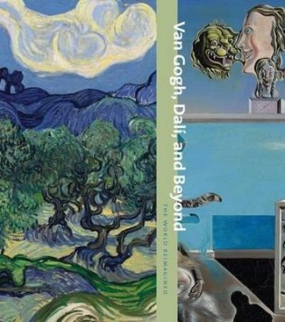 Van Gogh, Dali, and Beyond. The World Reimagined фото книги
