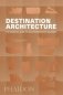 Destination Architecture: The Essential Guide to 1000 Contemporary Buildings фото книги маленькое 2