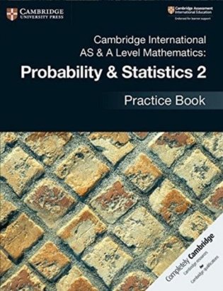 Cambridge international as & a level mathematics: probability & statistics 2 practice book фото книги