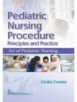 Pediatric Nursing Procedure Principles And Practice (Pb 2017) фото книги