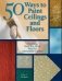 50 Ways to Paint Ceilings and Floors фото книги маленькое 2