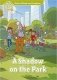Oxford Read and Imagine. Level 3. A Shadow on the Park with Audio Download (access card inside) фото книги маленькое 2