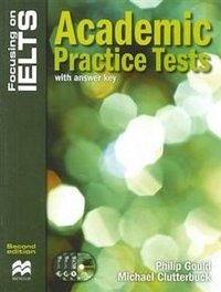 Focusing on IELTS: Academic Practice Tests with answer key (+ Audio CD) фото книги