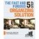 The Fast and Furious 5 Step Organizing Solution. No-Fuss Clutter Control from a Top Professional Organizer фото книги маленькое 2