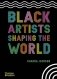Black Artists Shaping the World фото книги маленькое 2