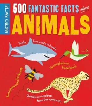 500 Fantastic Facts About Animals фото книги