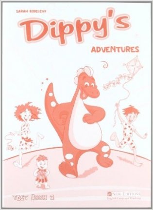 Dippy's Adventures: Primary 2. Test Book фото книги