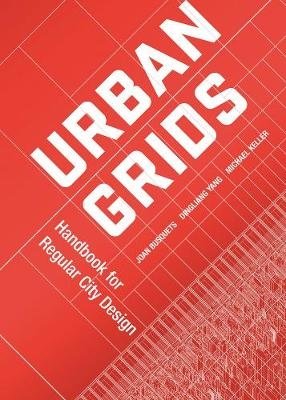 Urban Grids. Handbook for Regular City Design фото книги
