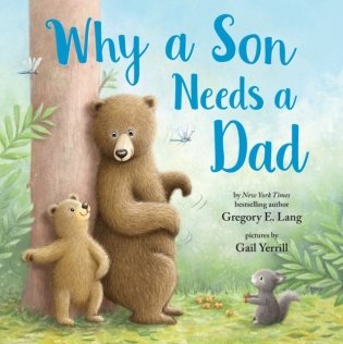 Why a Son Needs a Dad фото книги