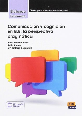 Comunicacion y cognicion en ELE. La Perspectiva Pragmatica фото книги