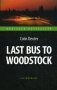 Last Bus to Woodstock = Последний автобус на Вудсток: книга для чтения на англ.яз. Intermediate фото книги маленькое 2