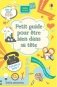 Petit guide pour etre bien dans sa tete фото книги маленькое 2