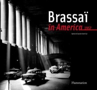Brassai in America, 1957 фото книги