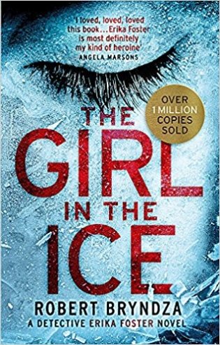 The Girl in the Ice. A gripping serial killer thriller фото книги
