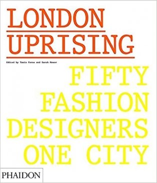 London Uprising: Fifty Fashion Designers, One City фото книги